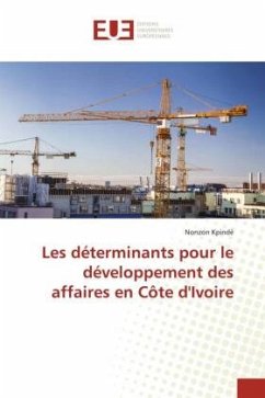 Les déterminants pour le développement des affaires en Côte d'Ivoire - Kpindé, Nonzon