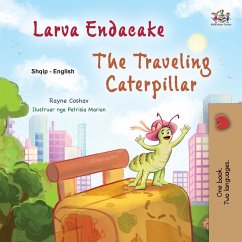 The Traveling Caterpillar (Albanian English Bilingual Book for Kids) - Coshav, Rayne; Books, Kidkiddos