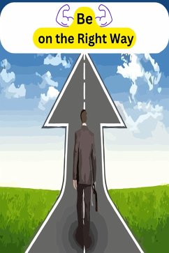 Be on the Right Way (eBook, ePUB) - Teaching, Asmaa Moawed - Keys to Active