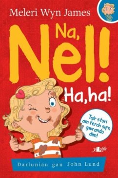 Na, Nel!: Ha, Ha! - James, Meleri Wyn