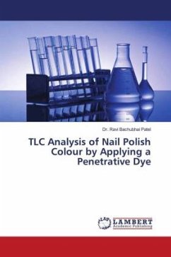 TLC Analysis of Nail Polish Colour by Applying a Penetrative Dye