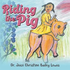 Riding the Pig - Lewis, Joice Christine Bailey