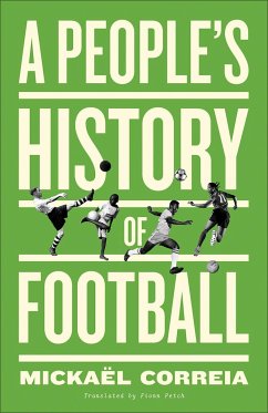 A People's History of Football - Correia, Mickael