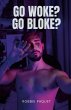 Go Woke? Go Bloke? - Bild 1