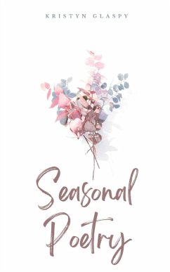 Seasonal Poetry - Glaspy, Kristyn