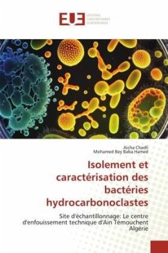 Isolement et caractérisation des bactéries hydrocarbonoclastes - Chadli, Aicha;Baba Hamed, Mohamed Bey