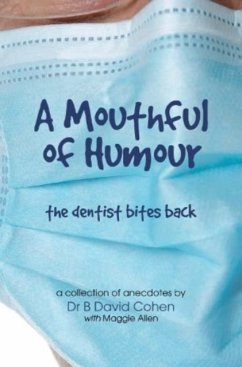 A Mouthful of Humour - Cohen, Dr B David