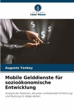 Mobile Gelddienste für sozioökonomische Entwicklung - Yankey, Auguste