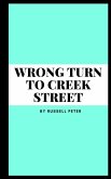 wrong turn to creek street