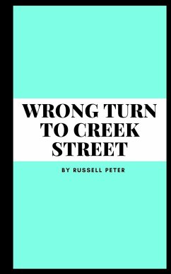 wrong turn to creek street - Peter, Russell