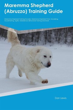 Maremma Shepherd (Abruzzo) Training Guide Maremma Shepherd Training Includes - Lewis, Dan