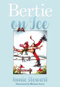Bertie on Ice - Stewart, Annie