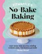 Fitwaffle's No-Bake Baking - Bild 1