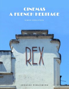 Cinemas - A French Heritage - Edelstein, Simon