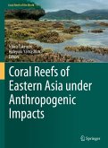 Coral Reefs of Eastern Asia under Anthropogenic Impacts (eBook, PDF)