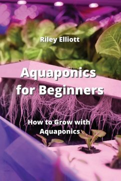 Cover Aquaponics for Beginners: How to Grow with Aquaponics