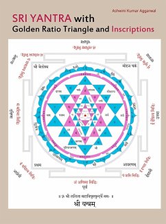 Sri Yantra with Golden Ratio Triangle and Inscriptions - Aggarwal, Ashwini Kumar