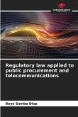 Regulatory law applied to public procurement and telecommunications