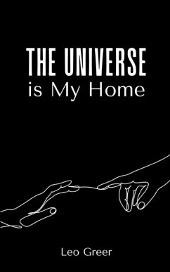 The Universe is My Home - Greer, Leo