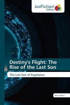 Destiny's Flight: The Rise of the Last Son - Mitra, Manu