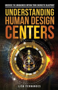 Understanding Human Design Centers - Fernandes, Lisa