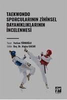 Taekwondo Sporcularinin Zihinsel Dayanikliklarinin Incelenmesi - Türkoglu, Furkan