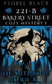 A Lycanthrope Lyrical (Bakery Street Cozy Mysteries, #1) (eBook, ePUB)