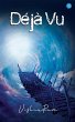Déjà Vu - Bild 1