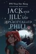 Jack and Jill and Place called Phill - Bild 1