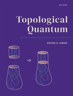 Topological Quantum - Simon, Steven H. (Theoretical Physics Professor, Theoretical Physics