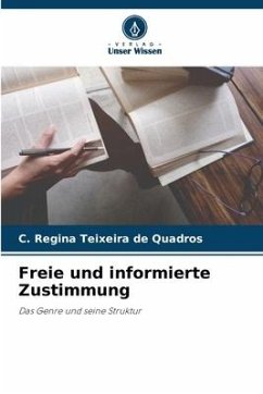 Freie und informierte Zustimmung - Teixeira de Quadros, C. Regina