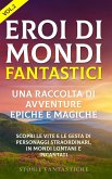 "Eroi di mondi fantastici