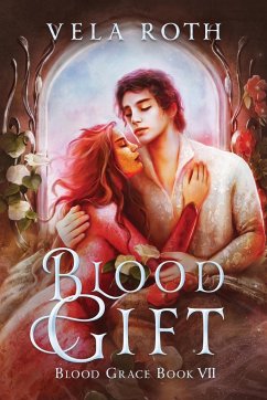 Blood Gift - Roth, Vela