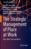 The Strategic Management of Place at Work (eBook, PDF)