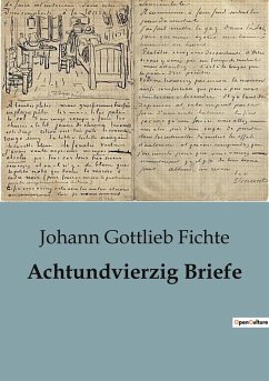 Achtundvierzig Briefe - Fichte, Johann Gottlieb