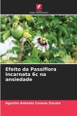 Efeito da Passiflora Incarnata 6c na ansiedade