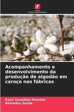 Acompanhamento e desenvolvimento da produção de algodão em caroço nas fábricas - Souaïbou Hawaou, Kaya;Garba, Ahmadou