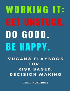 Working It Get Unstuck Do Good Be Happy - Hutchins, Gregory