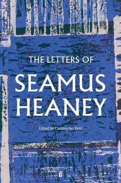 The Letters of Seamus Heaney - Heaney, Seamus
