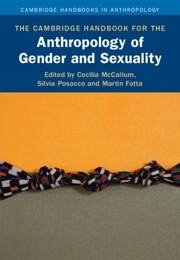 The Cambridge Handbook for the Anthropology of Gender and Sexuality