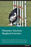 Miniature American Shepherd Activities Miniature American Shepherd Activities (Tricks, Games & Agility) Includes