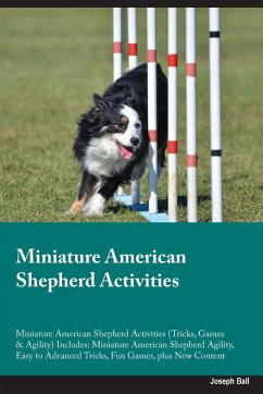 Miniature American Shepherd Activities Miniature American Shepherd Activities (Tricks, Games & Agility) Includes - Ball, Joseph