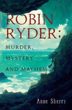 Robin Ryder; Murder, Mystery and Mayhem - Sherry, Anne