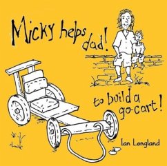 Micky helps dad build a go cart - Longland, Ian
