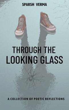 Through the Looking Glass - Verma, Sparsh