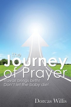 The Journey of Prayer - Willis, Dorcas