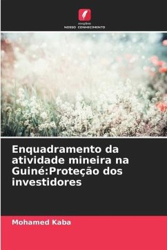 Enquadramento da atividade mineira na Guiné:Proteção dos investidores - Kaba, Mohamed