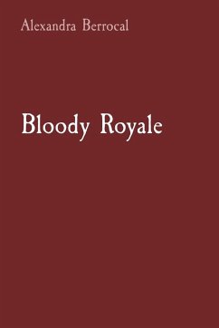 Bloody Royale - Berrocal, Alexandra