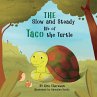 The Slow and Steady Life of Taco the... - Bild 1