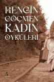 Rengin Göçmen Kad¿n Öyküleri Rengin Göçmen Kad¿n Öyküleri